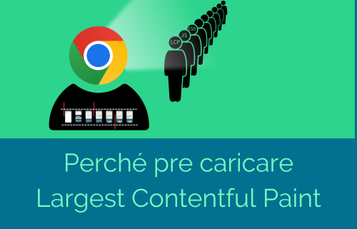 perche pre caricare lcp